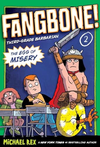 The Egg of Misery: Fangbone, Third Grade Barbarian von Putnam